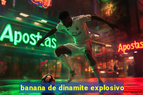 banana de dinamite explosivo